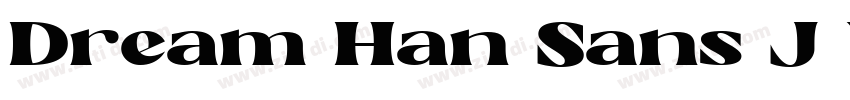 Dream Han Sans J W14字体转换